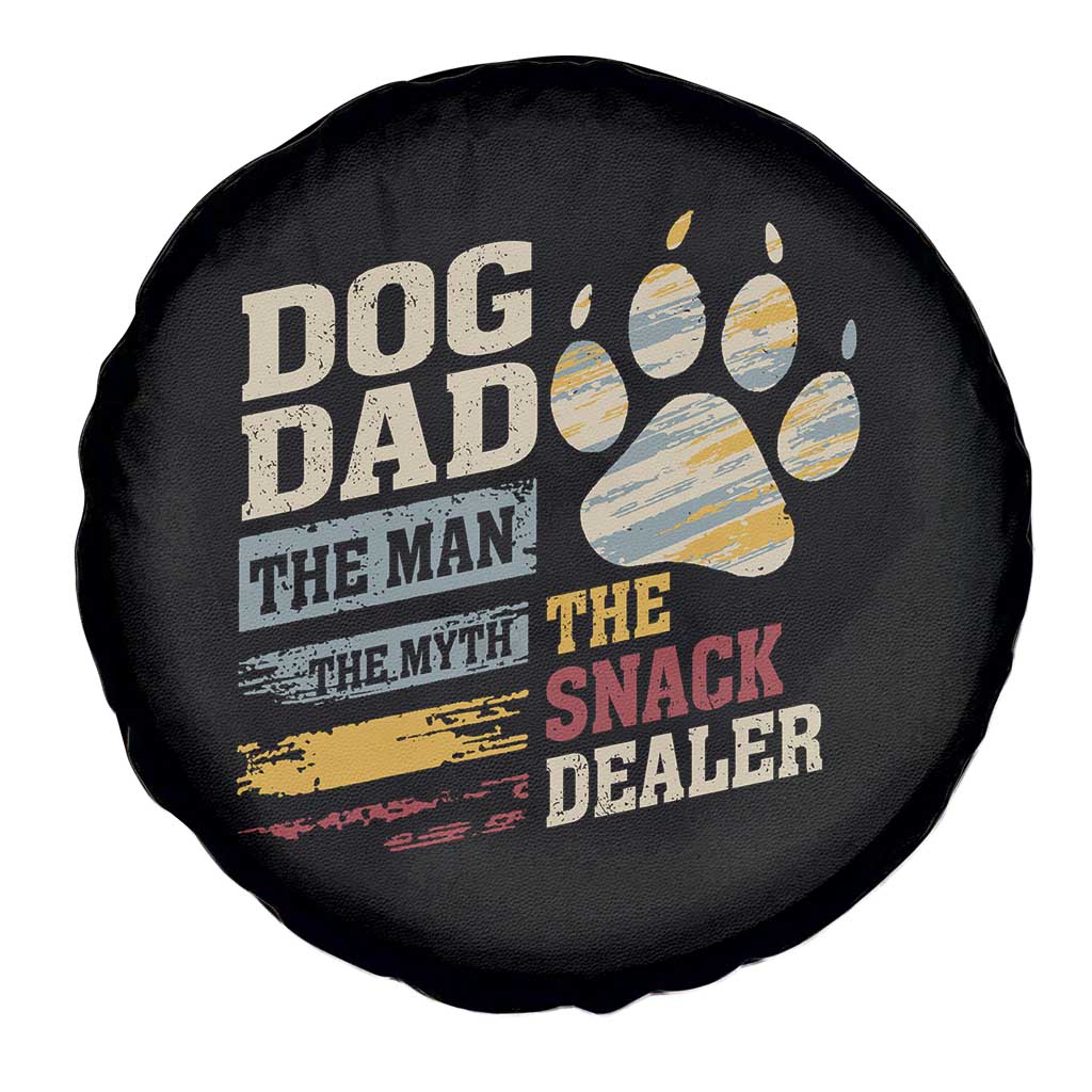 Funny Dog Dad The Man The Myth The Snack Dealer Spare Tire Cover Fur Dad Fathers Day TS11 Print Your Wear
