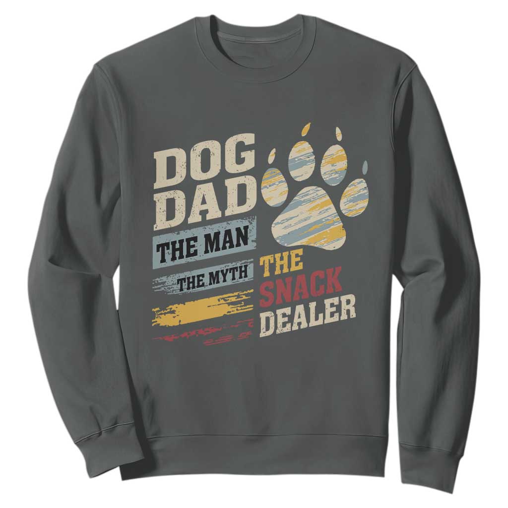 Funny Dog Dad The Man The Myth The Snack Dealer Sweatshirt Fur Dad Fathers Day TS11 Dark Heather Print Your Wear