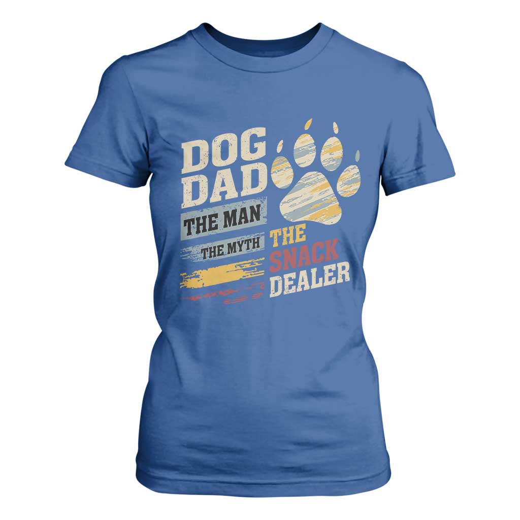 Funny Dog Dad The Man The Myth The Snack Dealer T Shirt For Women Fur Dad Fathers Day TS11 Royal Blue Print Your Wear