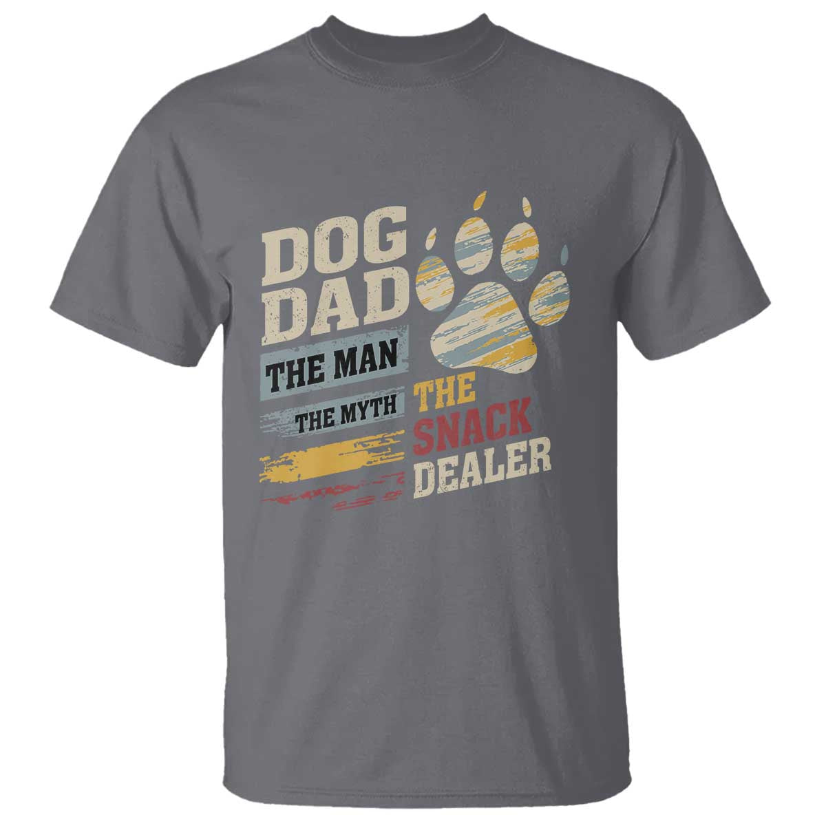 Funny Dog Dad The Man The Myth The Snack Dealer T Shirt Fur Dad Fathers Day TS11 Charcoal Print Your Wear