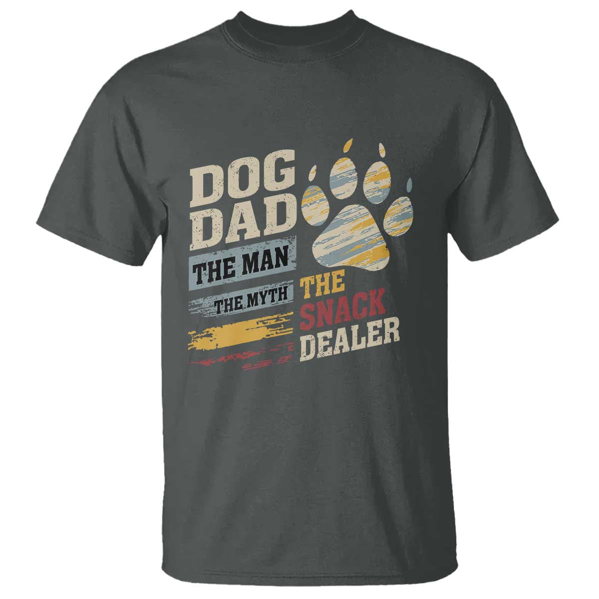 Funny Dog Dad The Man The Myth The Snack Dealer T Shirt Fur Dad Fathers Day TS11 Dark Heather Print Your Wear