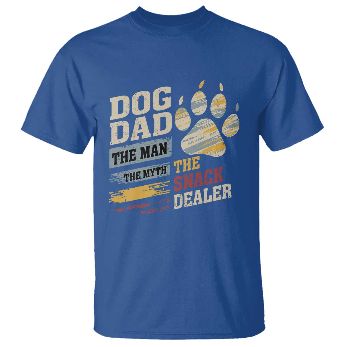 Funny Dog Dad The Man The Myth The Snack Dealer T Shirt Fur Dad Fathers Day TS11 Royal Blue Print Your Wear