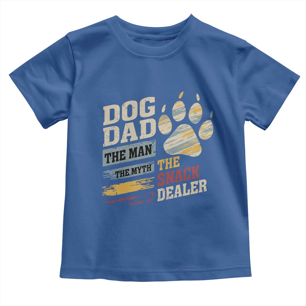 Funny Dog Dad The Man The Myth The Snack Dealer Toddler T Shirt Fur Dad Fathers Day TS11 Royal Blue Print Your Wear
