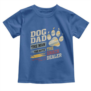 Funny Dog Dad The Man The Myth The Snack Dealer Toddler T Shirt Fur Dad Fathers Day TS11 Royal Blue Print Your Wear