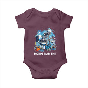 Funny Doing Dad Shit Baby Onesie Skeleton Toilet Dad Jokes Father's Day TS11 Maroon Print Your Wear