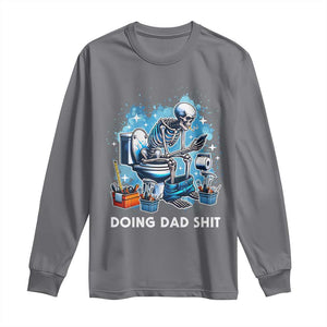 Funny Doing Dad Shit Long Sleeve Shirt Skeleton Toilet Dad Jokes Father's Day TS11 Charcoal Print Your Wear