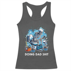Funny Doing Dad Shit Racerback Tank Top Skeleton Toilet Dad Jokes Father's Day TS11 Dark Heather Print Your Wear