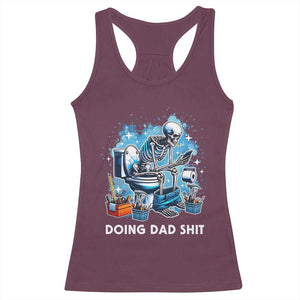 Funny Doing Dad Shit Racerback Tank Top Skeleton Toilet Dad Jokes Father's Day TS11 Maroon Print Your Wear