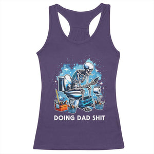 Funny Doing Dad Shit Racerback Tank Top Skeleton Toilet Dad Jokes Father's Day TS11 Purple Print Your Wear