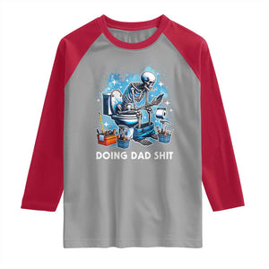 Funny Doing Dad Shit Raglan Shirt Skeleton Toilet Dad Jokes Father's Day TS11 Sport Gray Red Print Your Wear