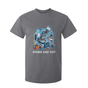 Funny Doing Dad Shit T Shirt For Kid Skeleton Toilet Dad Jokes Father's Day TS11 Charcoal Print Your Wear
