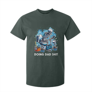 Funny Doing Dad Shit T Shirt For Kid Skeleton Toilet Dad Jokes Father's Day TS11 Dark Forest Green Print Your Wear