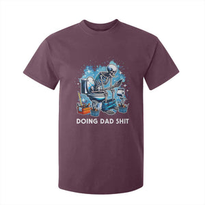 Funny Doing Dad Shit T Shirt For Kid Skeleton Toilet Dad Jokes Father's Day TS11 Maroon Print Your Wear