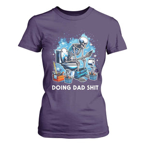 Funny Doing Dad Shit T Shirt For Women Skeleton Toilet Dad Jokes Father's Day TS11 Purple Print Your Wear