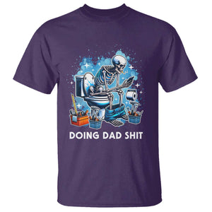 Funny Doing Dad Shit T Shirt Skeleton Toilet Dad Jokes Father's Day TS11 Purple Print Your Wear