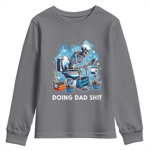 Funny Doing Dad Shit Youth Sweatshirt Skeleton Toilet Dad Jokes Father's Day TS11 Charcoal Print Your Wear