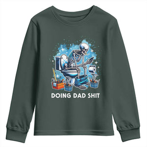 Funny Doing Dad Shit Youth Sweatshirt Skeleton Toilet Dad Jokes Father's Day TS11 Dark Forest Green Print Your Wear