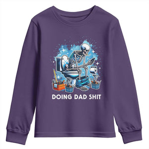 Funny Doing Dad Shit Youth Sweatshirt Skeleton Toilet Dad Jokes Father's Day TS11 Purple Print Your Wear