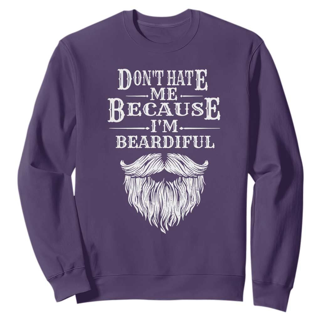 Funny Dont Hate Me Because I'm Beardiful Sweatshirt Bearded Man TS11 Purple Print Your Wear
