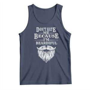 Funny Don't Hate Me Because I'm Beardiful Tank Top Bearded Man TS11 Navy Print Your Wear