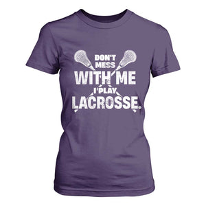 Funny Don't Mess With Me I Play Lacrosse T Shirt For Women Vintage Lax Sticks TS11 Purple Print Your Wear