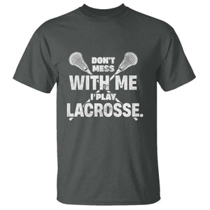 Funny Don't Mess With Me I Play Lacrosse T Shirt Vintage Lax Sticks TS11 Dark Heather Print Your Wear