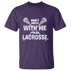 Funny Don't Mess With Me I Play Lacrosse T Shirt Vintage Lax Sticks TS11 Purple Print Your Wear