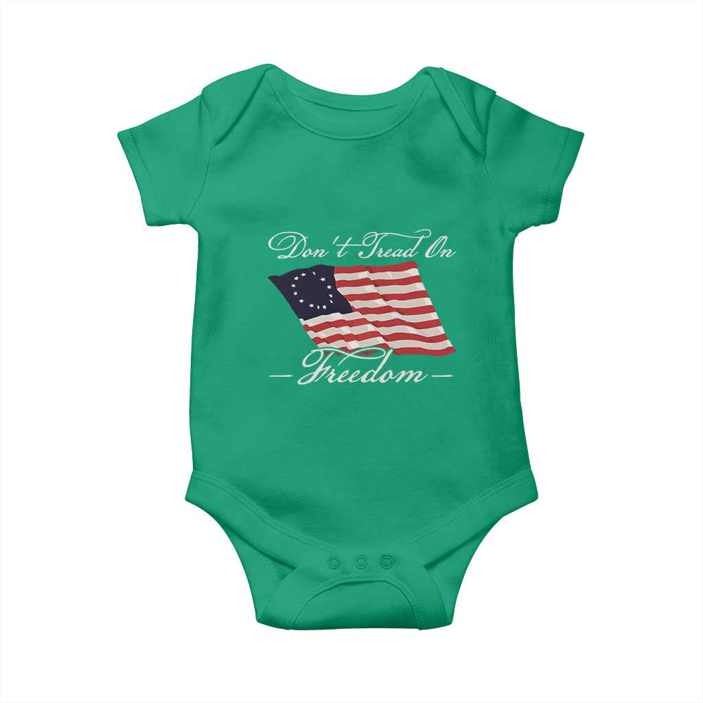 Funny Dont Tread On Freedom Baby Onesie Patriotic 4th Of July Vintage Betsy Ross Flag TS11 Irish Green Print Your Wear