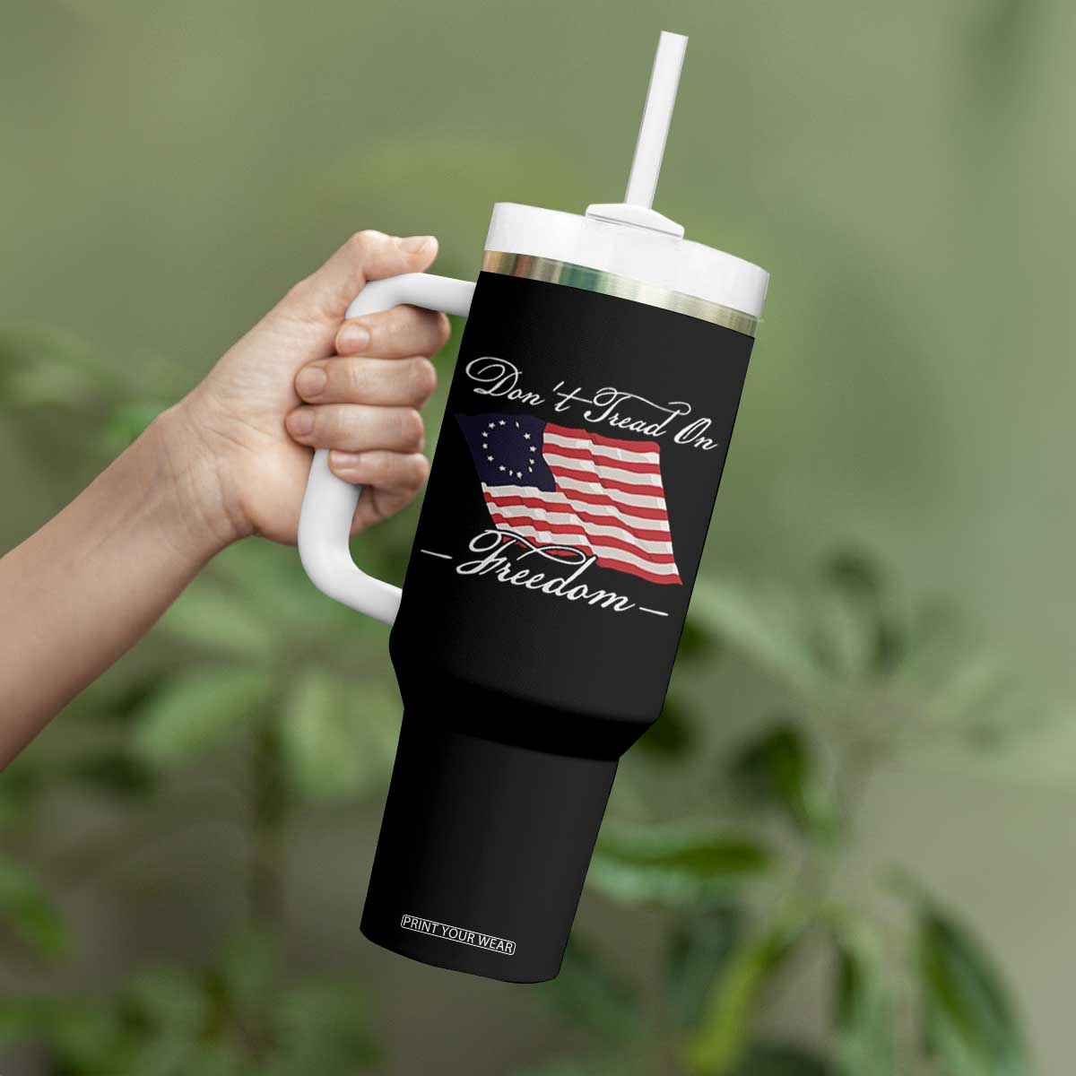 Funny Dont Tread On Freedom Tumbler With Handle Patriotic 4th Of July Vintage Betsy Ross Flag TS11 Print Your Wear