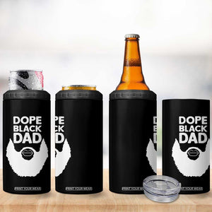 Funny Dope Black Dad 4 in 1 Can Cooler Tumbler Father's Day Juneteenth History Month TS11 Print Your Wear