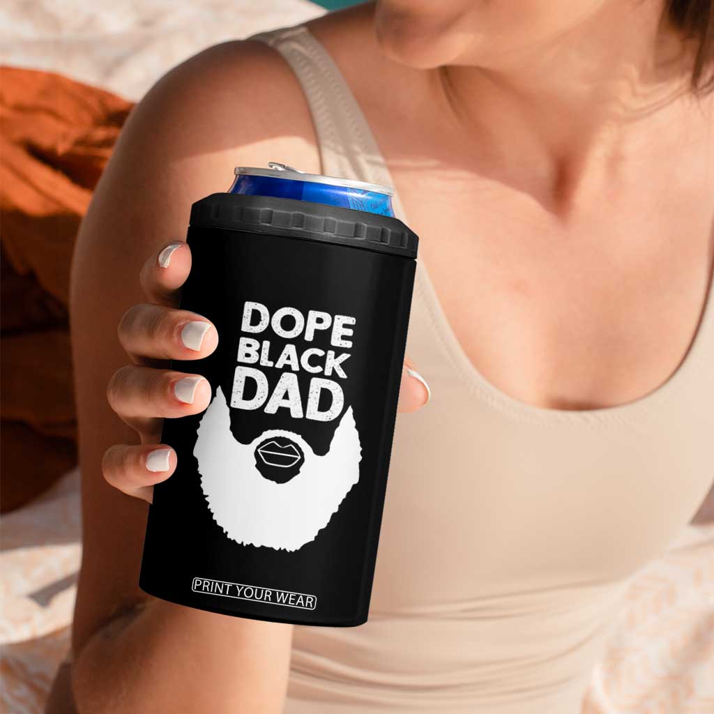Funny Dope Black Dad 4 in 1 Can Cooler Tumbler Father's Day Juneteenth History Month TS11 Print Your Wear