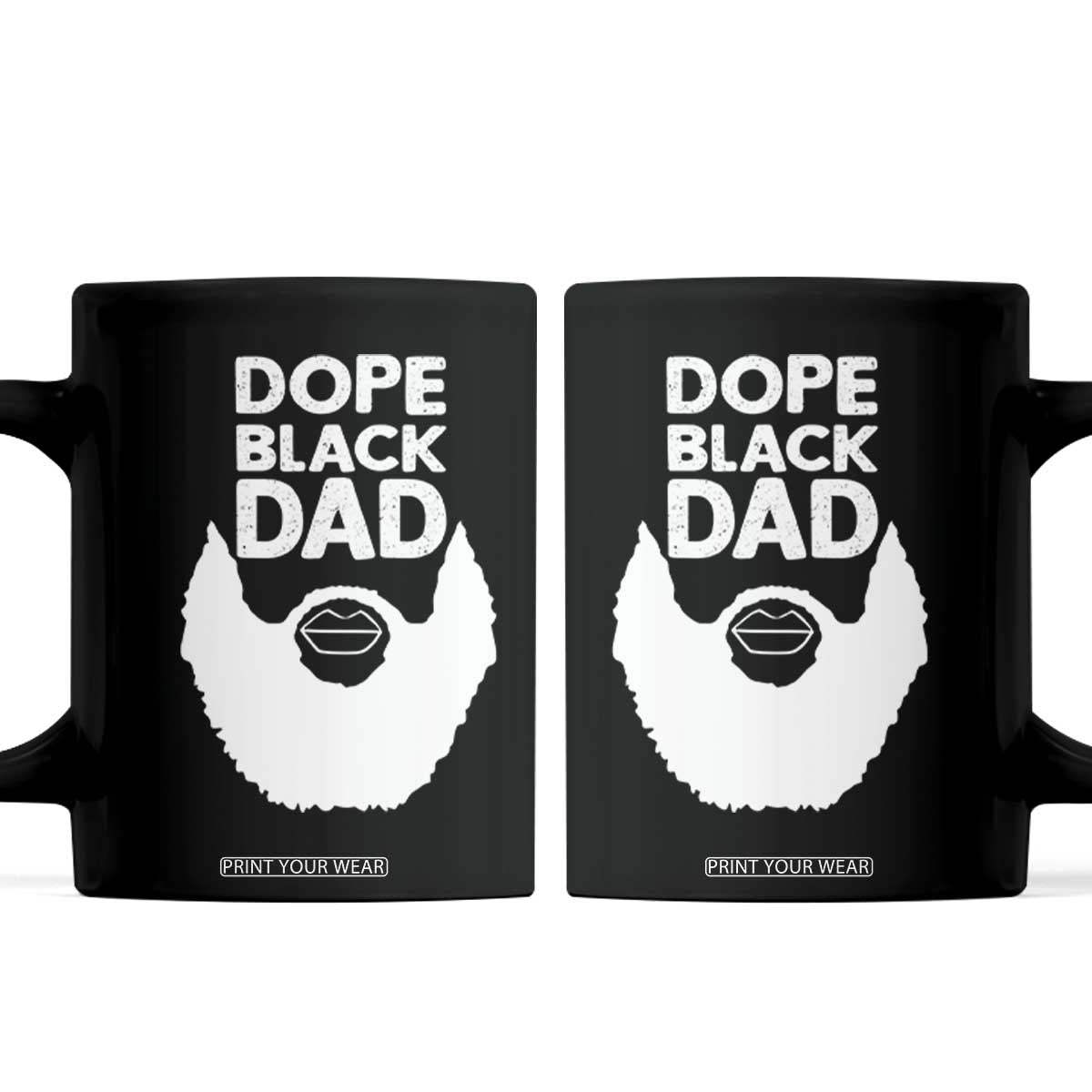 Funny Dope Black Dad Coffee Mug Father's Day Juneteenth History Month TS11 Black Print Your Wear