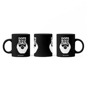 Funny Dope Black Dad Coffee Mug Father's Day Juneteenth History Month TS11 Print Your Wear