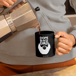 Funny Dope Black Dad Coffee Mug Father's Day Juneteenth History Month TS11 Print Your Wear