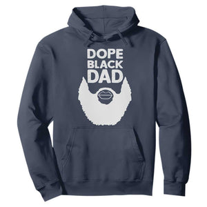 Funny Dope Black Dad Hoodie Father's Day Juneteenth History Month TS11 Navy Print Your Wear