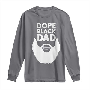 Funny Dope Black Dad Long Sleeve Shirt Father's Day Juneteenth History Month TS11 Charcoal Print Your Wear