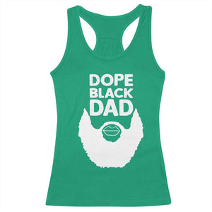 Funny Dope Black Dad Racerback Tank Top Father's Day Juneteenth History Month TS11 Irish Green Print Your Wear