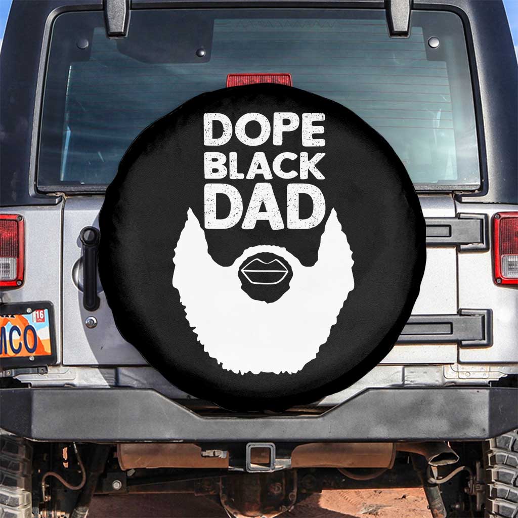 Funny Dope Black Dad Spare Tire Cover Father's Day Juneteenth History Month TS11 No hole Black Print Your Wear