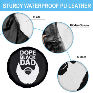 Funny Dope Black Dad Spare Tire Cover Father's Day Juneteenth History Month TS11 Print Your Wear
