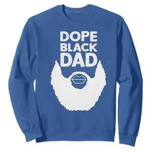 Funny Dope Black Dad Sweatshirt Father's Day Juneteenth History Month TS11 Royal Blue Print Your Wear
