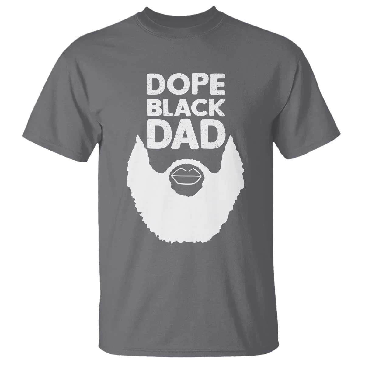Funny Dope Black Dad T Shirt Father's Day Juneteenth History Month TS11 Charcoal Print Your Wear