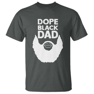 Funny Dope Black Dad T Shirt Father's Day Juneteenth History Month TS11 Dark Heather Print Your Wear