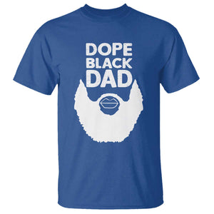 Funny Dope Black Dad T Shirt Father's Day Juneteenth History Month TS11 Royal Blue Print Your Wear