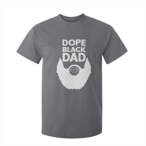 Funny Dope Black Dad T Shirt For Kid Father's Day Juneteenth History Month TS11 Charcoal Print Your Wear