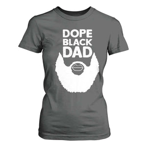 Funny Dope Black Dad T Shirt For Women Father's Day Juneteenth History Month TS11 Dark Heather Print Your Wear