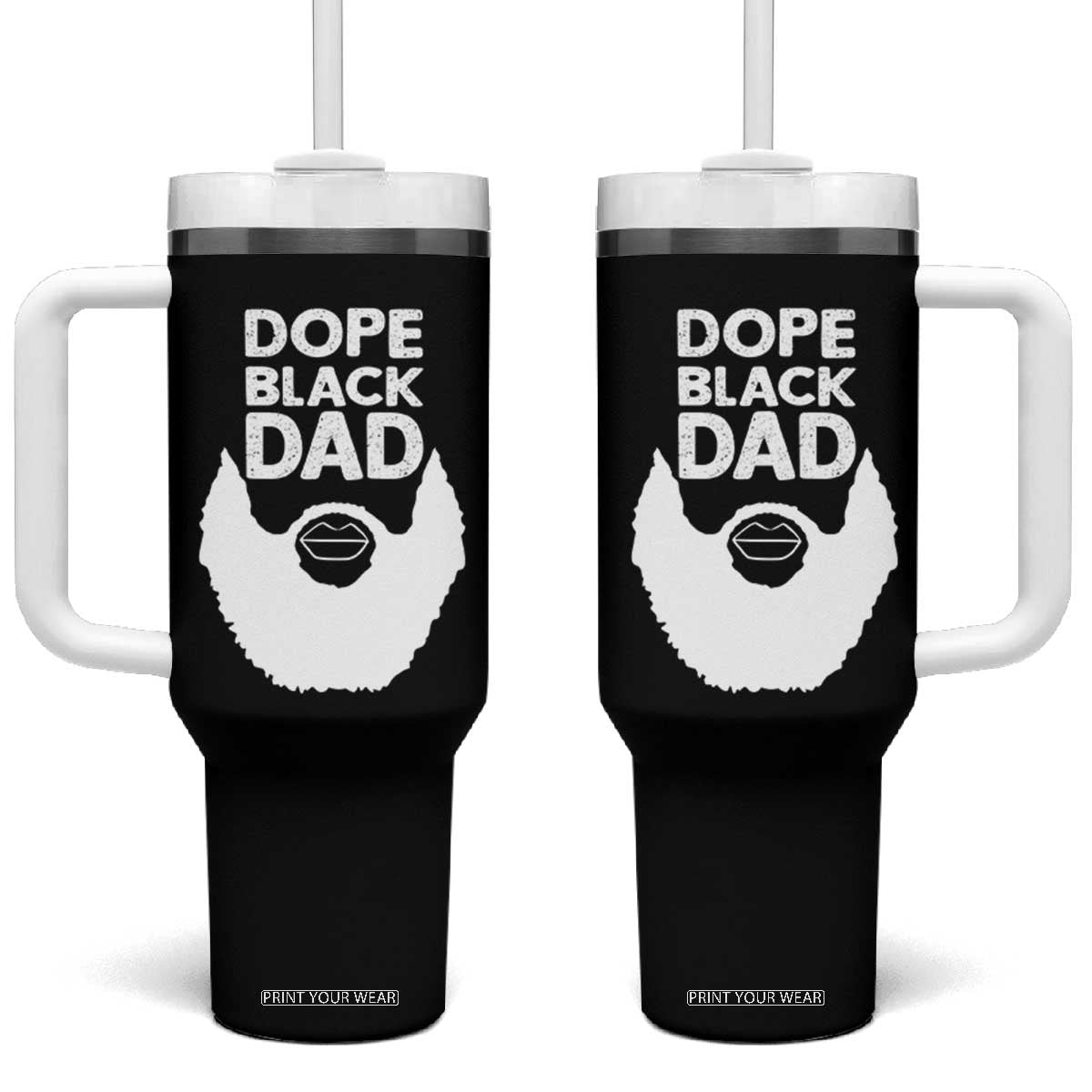 Funny Dope Black Dad Tumbler With Handle Father's Day Juneteenth History Month TS11 One Size: 40 oz Black Print Your Wear