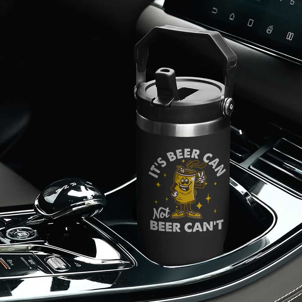 Funny Drinking Flip Straw Tumbler It's Beer Can Not Beer Can't TS09 Print Your Wear