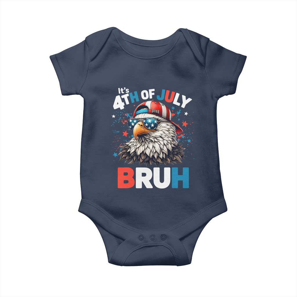 Funny Eagle It's 4th Of July Bruh Baby Onesie Patriotic Bald Eagle American Flag TS11 Navy Print Your Wear