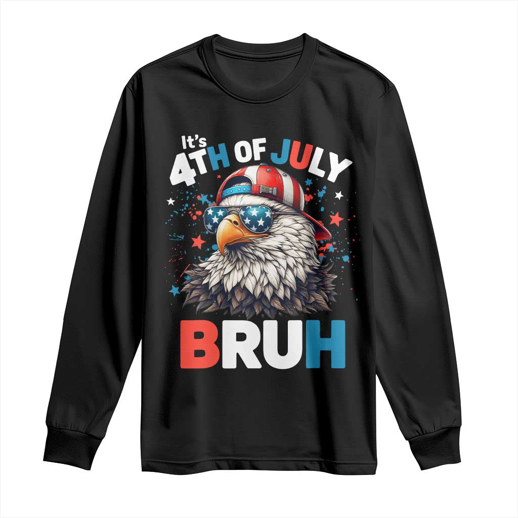Funny Eagle It's 4th Of July Bruh Long Sleeve Shirt Patriotic Bald Eagle American Flag TS11 Black Print Your Wear