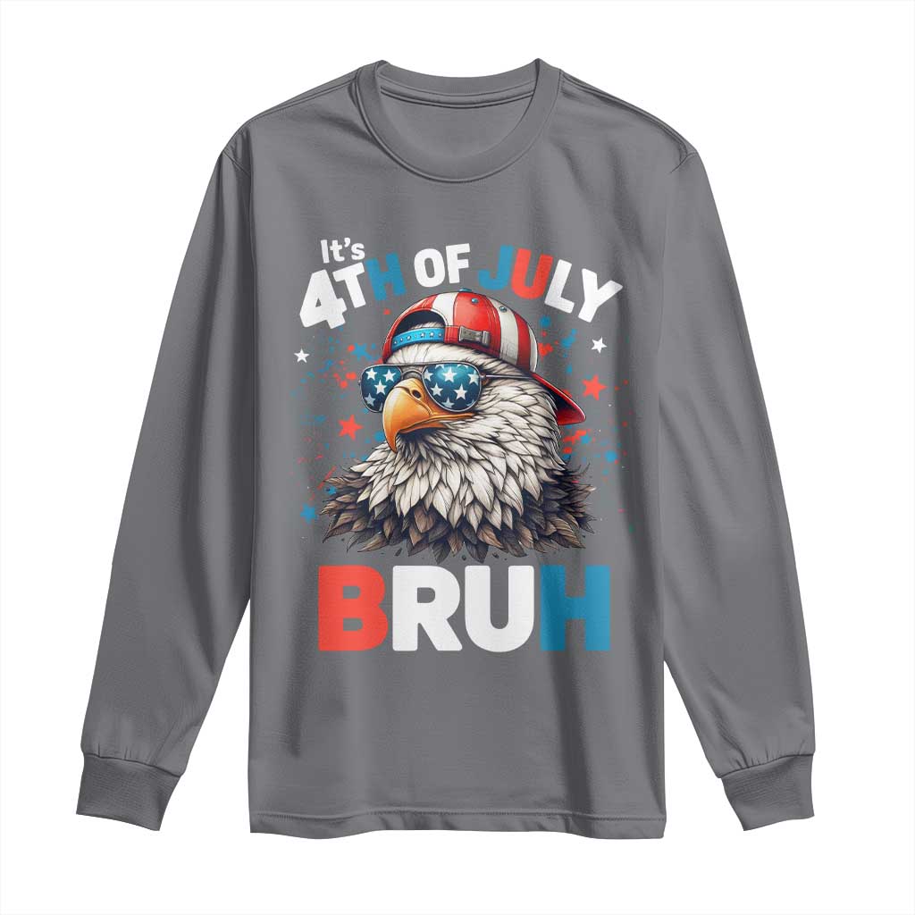 Funny Eagle It's 4th Of July Bruh Long Sleeve Shirt Patriotic Bald Eagle American Flag TS11 Charcoal Print Your Wear